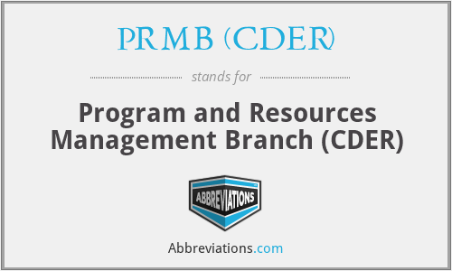 PRMB (CDER) - Program and Resources Management Branch (CDER)